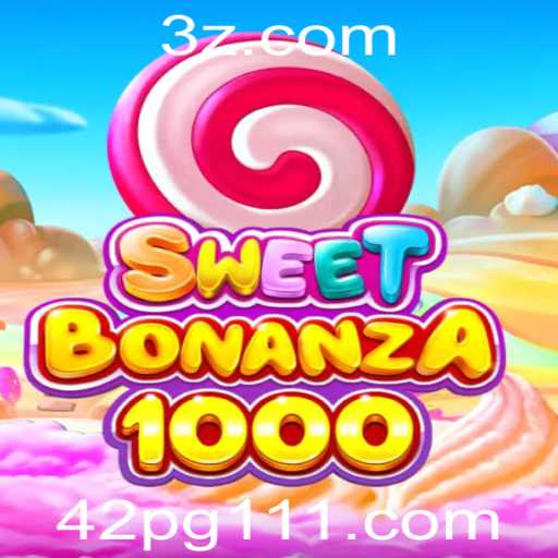 SweetBonanza1000: Uma Aventura Doce e Inovadora no Mundo dos Jogos